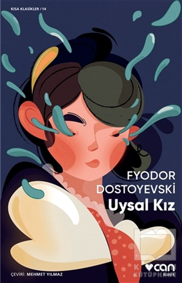 Fyodor Mihayloviç DostoyevskiHikaye (Öykü) KitaplarıUysal Kız