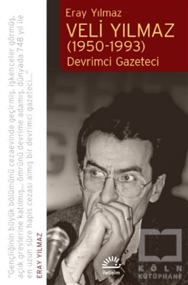 Eray YılmazBiyografi & Otobiyografi KitaplarıVeli Yılmaz (1950-1993)