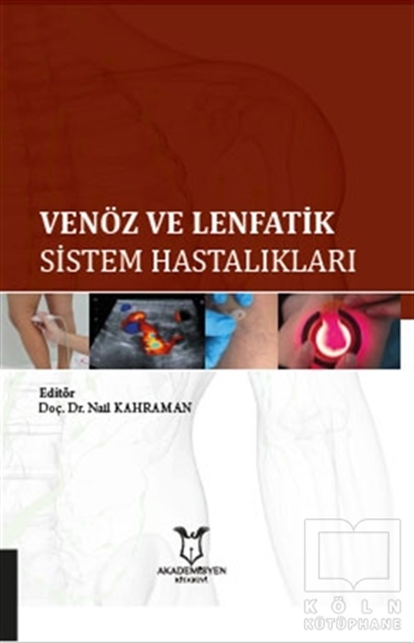 Nail KahramanGenel Sağlık KitaplarıVenöz ve Lenfatik Sistem Hastalıkları