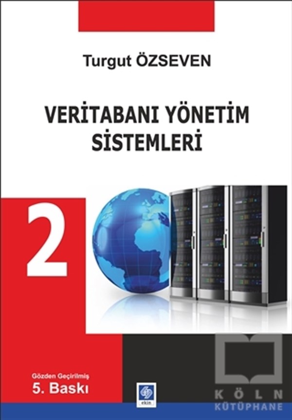 Turgut ÖzsevenVeritabanı - DatabaseVeritabanı Yönetim Sistemleri 2