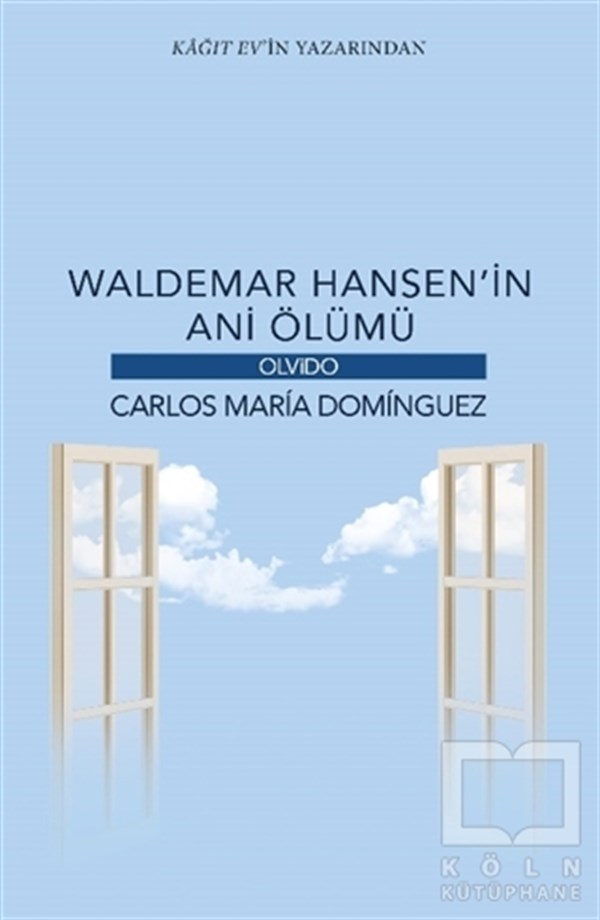 Carlos Maria DominguezTürkçe RomanlarWaldemar Hansen’in Ani Ölümü