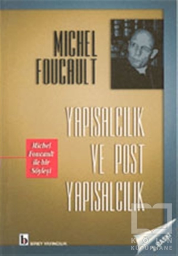 Michel FoucaultFelsefi Akımlara Ait KitaplarYapısalcılık ve Post Yapısalcılık