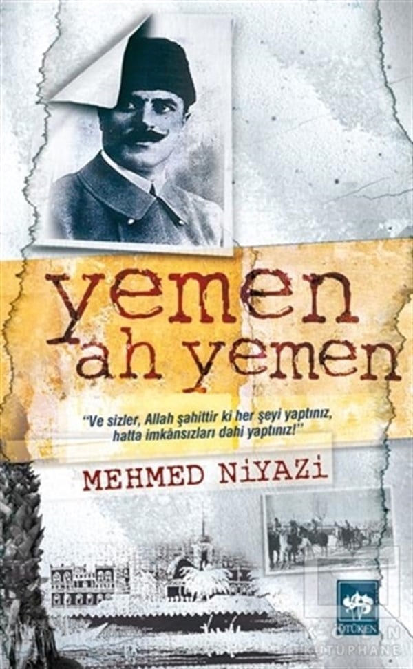 Mehmed NiyaziTürk EdebiyatıYemen Ah Yemen