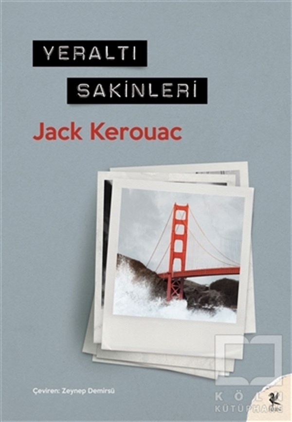 Jack KerouacTürkçe RomanlarYeraltı Sakinleri