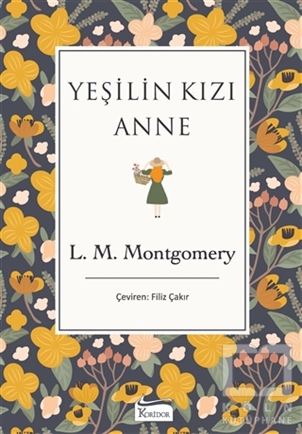 Lucy Maud MontgomeryDünya Klasikleri & Klasik KitaplarYeşilin Kızı Anne