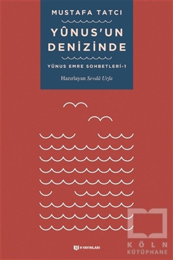 Mustafa TatcıTasavvuf KitaplarıYunus’un Denizinde