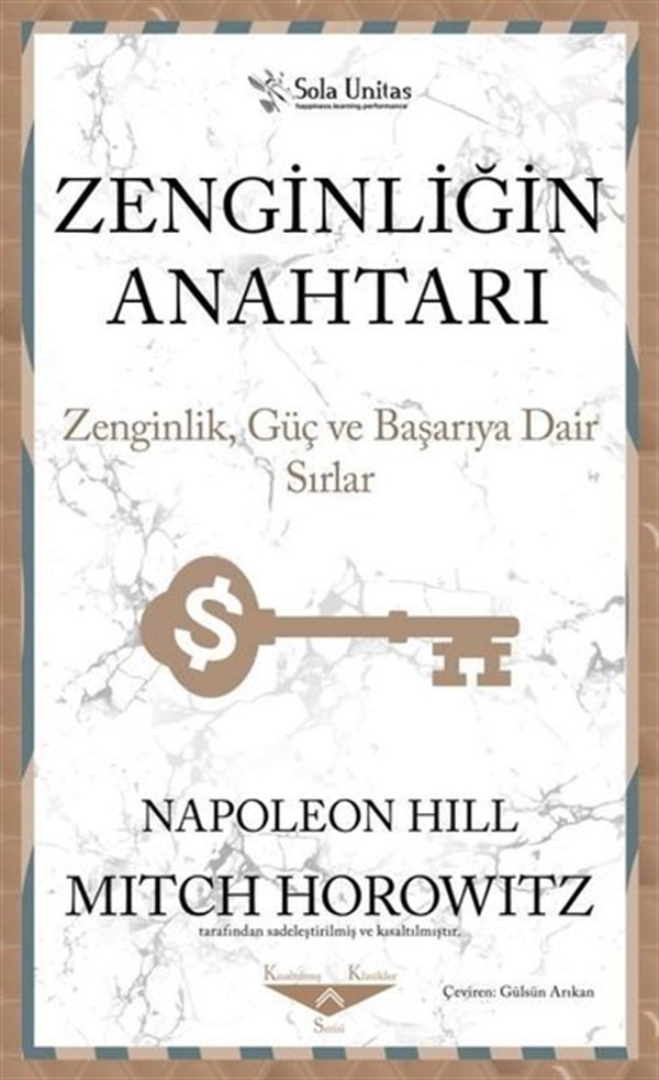 Napoleon HillKişisel Gelişim KitaplarıZenginliğin Anahtarı - Zenginlik Güç ve Başarıya Dair Sırlar